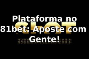 Plataforma no 881bet: Aposte com a Gente! 🎰